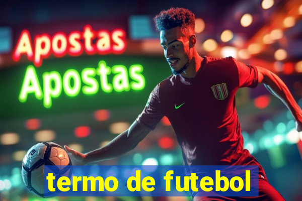 termo de futebol